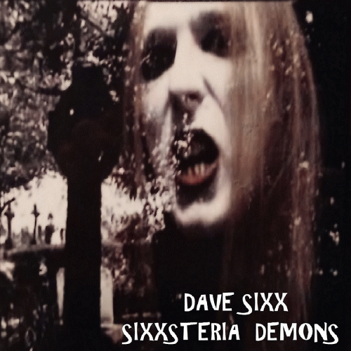 Dave Sixx : Sixxsteria Demons